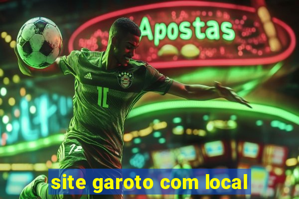 site garoto com local